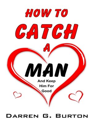 cover image of How to Catch a Man